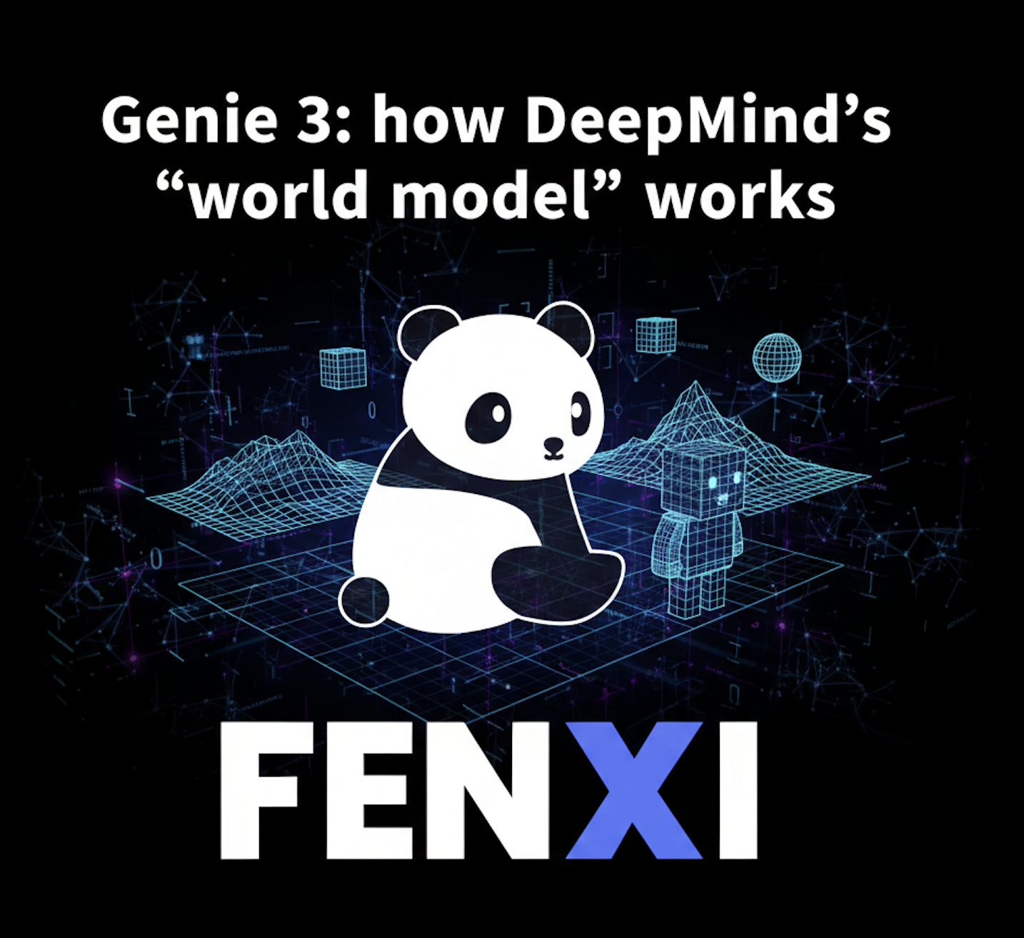 Genie 3 (Google DeepMind) : le world model temps réel qui génère des mondes interactifs